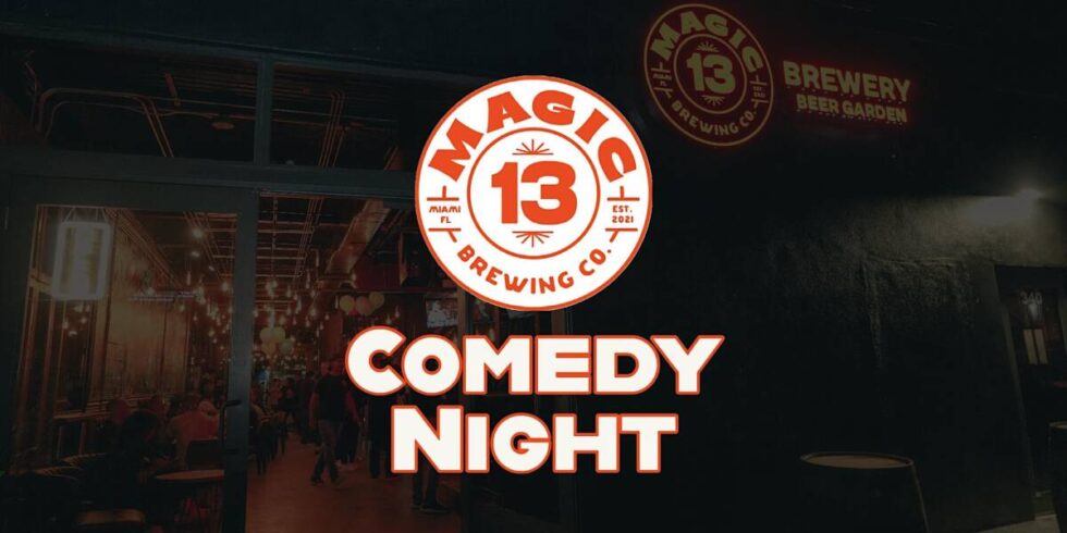 Magic 13 Brewing Comedy Night (Tuesday)