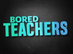 Bored Teachers LIVE at Orpheum Theatre