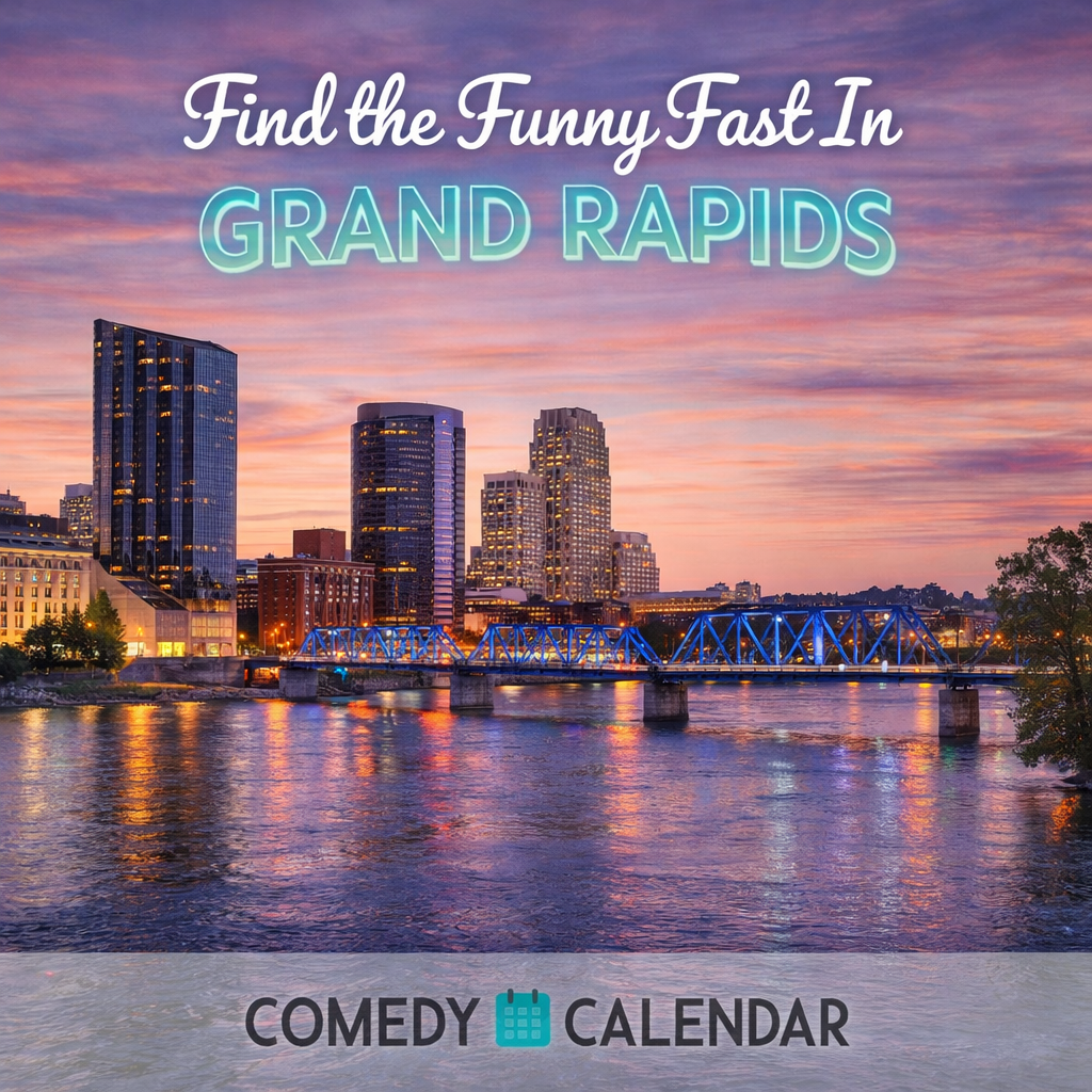 Grand Rapids Comedy Calendar