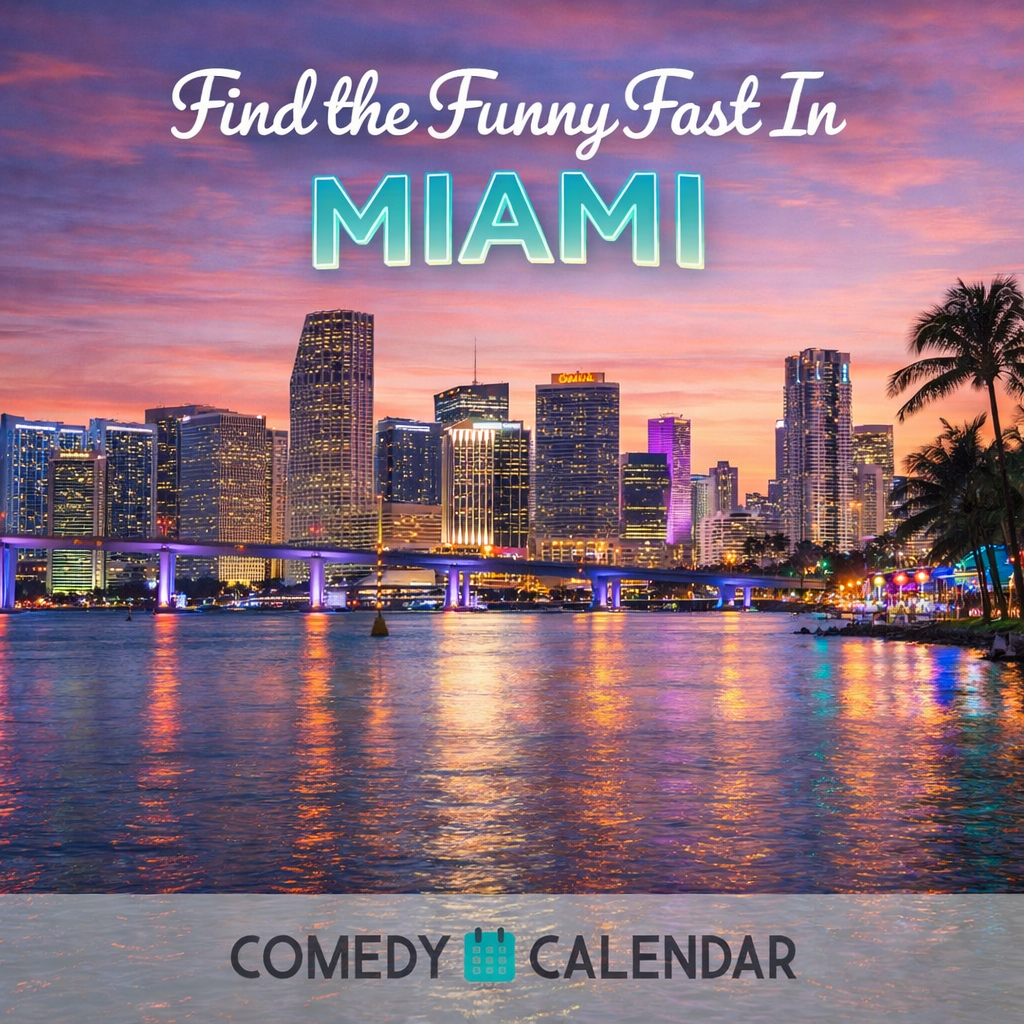 Miami Fort Lauderdale Comedy Calendar