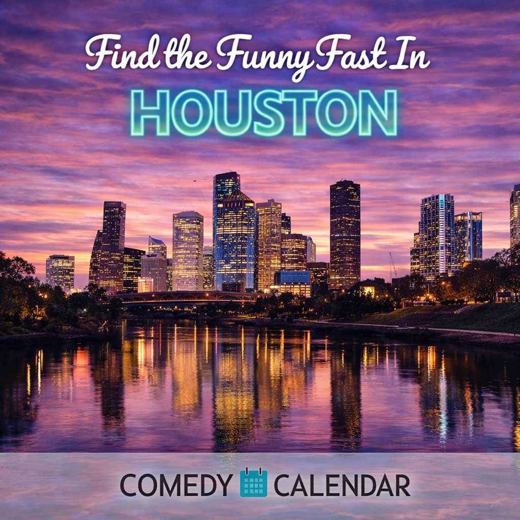 Houston Comedy Calendar
