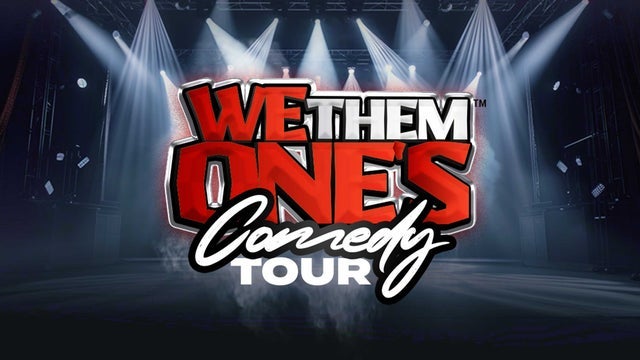 We Them One’s Comedy Tour LIVE at Hard Rock Live