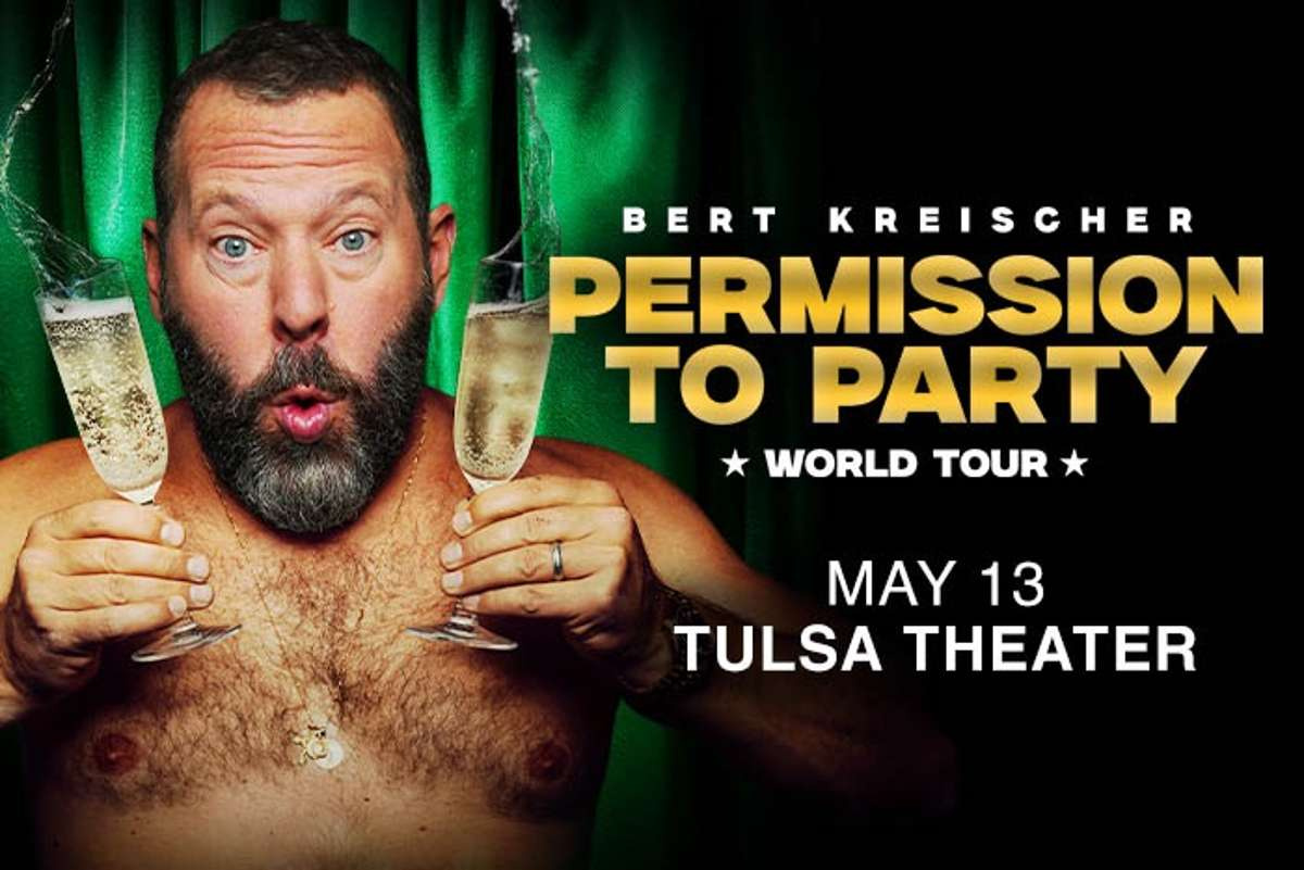 Bert Kreischer: Permission to Party LIVE at Tulsa Theater