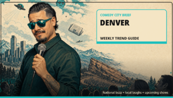 Mile High, Mile-Wide Lineup: Denver’s 2026 Comedy Season Is No Joke