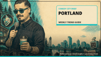 Portland’s Comedy Lineup Is Finally Weirder Than Portland Itself