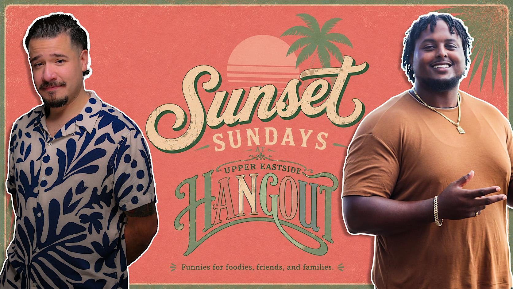 Sunset Sundays Comedy Show at Upper Eastside Hangout