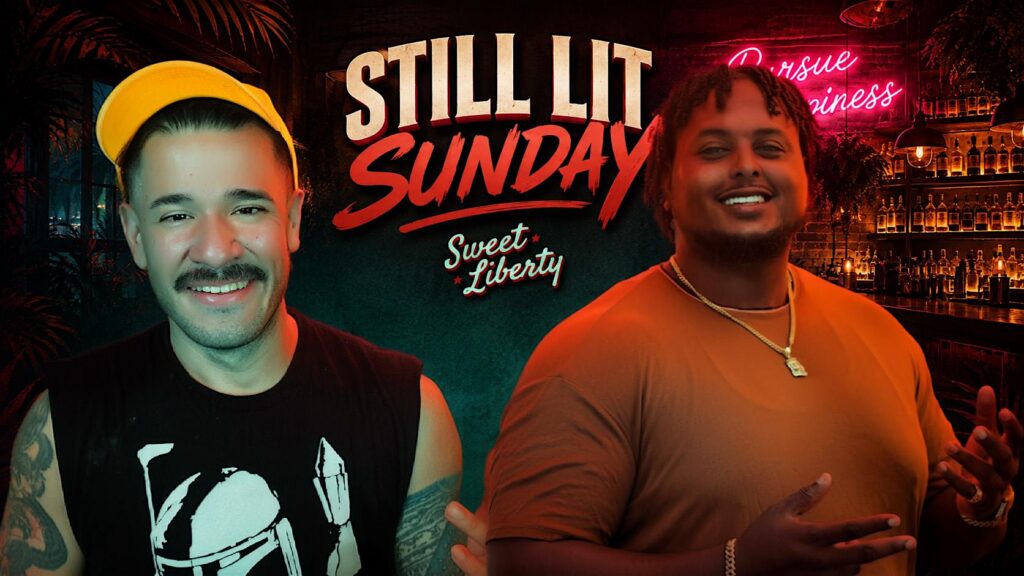 STILL LIT Sunday at Sweet Liberty Comedy Night