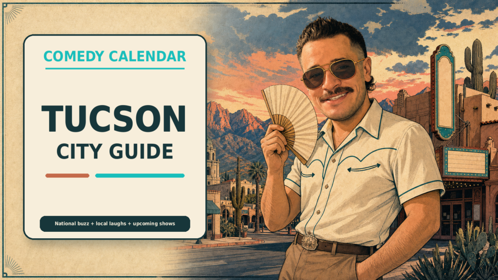 Tucson Comedy Shows for Monsoon Heat